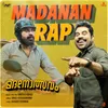 About Madanan Rap  (From "Madanolsavam") Song